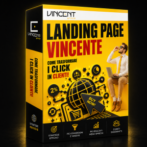 Landing Page Vincente – Come trasformare click in clienti